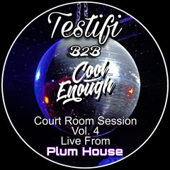 Testifi B2B Cool Enough Court Room Session Vol. 4 Live at Plum House