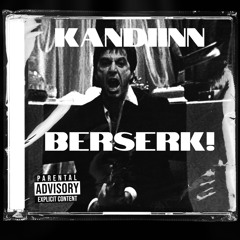 Berserk ! prod.@splurcetti @olly!