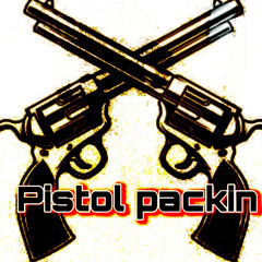 Pistol Packin