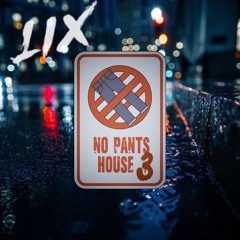 No Pants House 3