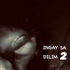 Ingay Sa Dilim Version 2