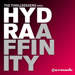 The Thrillseekers Pres. Hydra - Affinity (The Thrillseekers Remix)