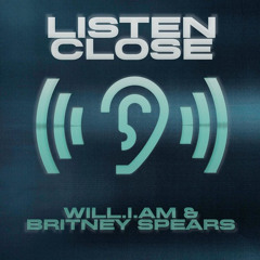 Listen Close - will.i.am & Britney Spears