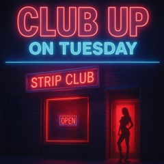 Club up on Tuesday