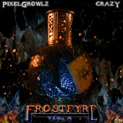 PixelGrowlz - Crazy
