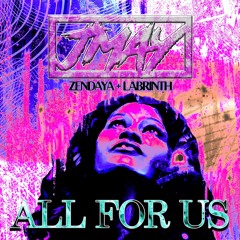 Zendaya + Labrinth - All Of US (JMAY The DJ Hybrid Club Edit)