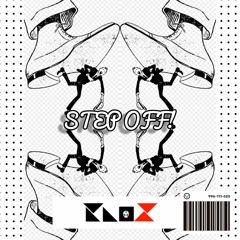 Step Off!' ( Prod By. KnoX )