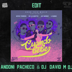 Myke Towers X Various Artists - Cuando Bebe (Andoni Pacheco Dj & David M Dj)