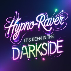 It's Been In The Darkside