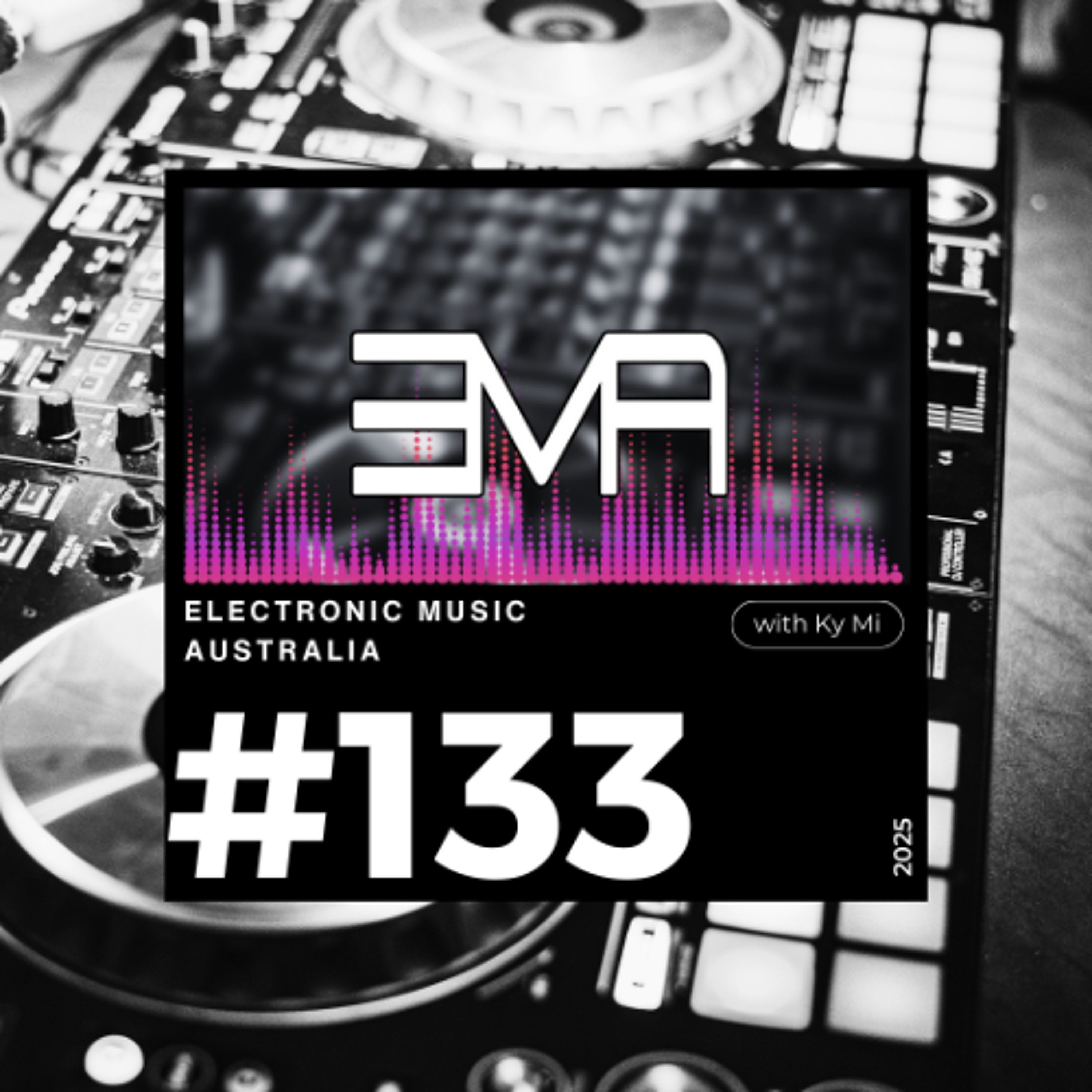 EMA #133 A Weekend in Sydney Mix Jan 2025