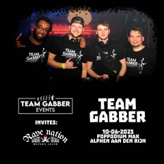 Team Gabber - Team Gabber Invites: Rave Nation Events