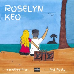 Roselyn Keo (feat. RAE Rocky)
