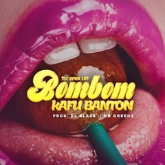 Kafu Banton, Bad Gyal - Tu Eres Un Bom Bom (Jonathan Garcia & Antonio Colaña Mombahton)