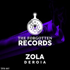 DEROIA - Zola [The Forgotten, Records]