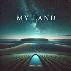 My Land (Inspired By Pavlo Tychyna)