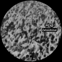 PEXØ - Zatzaizkizue [ITU2611]