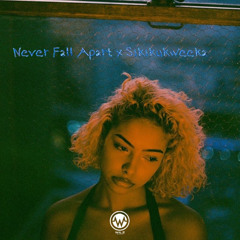 Never Fall Apart x Sikikukweeka (Mashup Remiix)