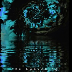 The Awakening