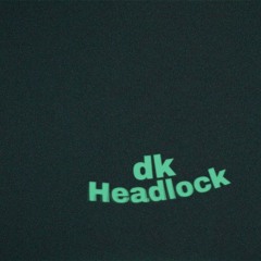 dk - Headlock