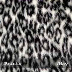 Prints May 2025
