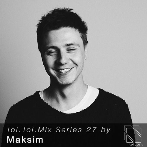 Toi Toi Mix Series 27 by Maksim