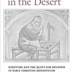 [GET] EBOOK EPUB KINDLE PDF The Word in the Desert: Scripture and the Quest for Holin