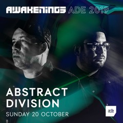 Awakenings ADE 2019 | Abstract Division (Set 2)