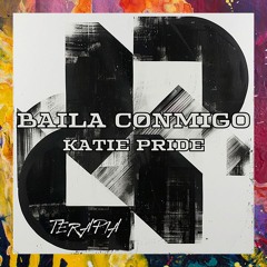 PREMIERE: Katie Pride — Baila Conmigo (Original Mix) [Terapia Music]
