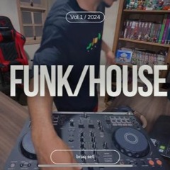 Funk & House - bruq mix 01/2024