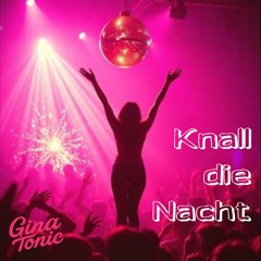 Knall die Nacht