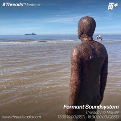 Formant Soundsystem (*Montreuil) - 16-May-24
