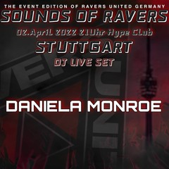 Sounds of Ravers | Daniela Monroe | Stuttgart v. 04.02.2022