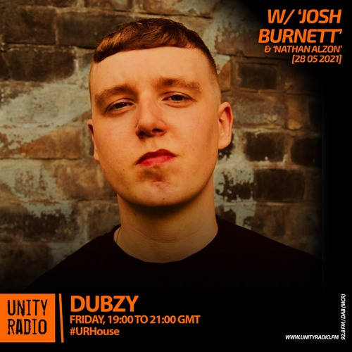 Josh Burnett - Unity Radio, Guest Mix 4/ Dubzy, [2021 05 28]