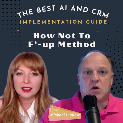 Stream Episode The Best Ai And Crm Implementation Guide How To Not F Stream Episode The Best Ai And Crm Implementation Guide How To Not F