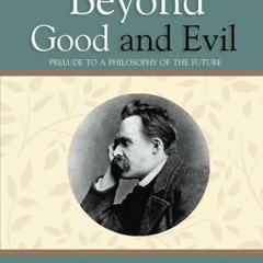 free read✔ Beyond Good and Evil - Prelude to a Philosophy of the Future (Reader's Library