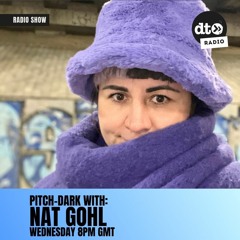 Pitch Dark #11 with Nat Gohl