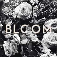 [Access] KINDLE 💌 Bloom by Beau Taplin [EPUB KINDLE PDF EBOOK]