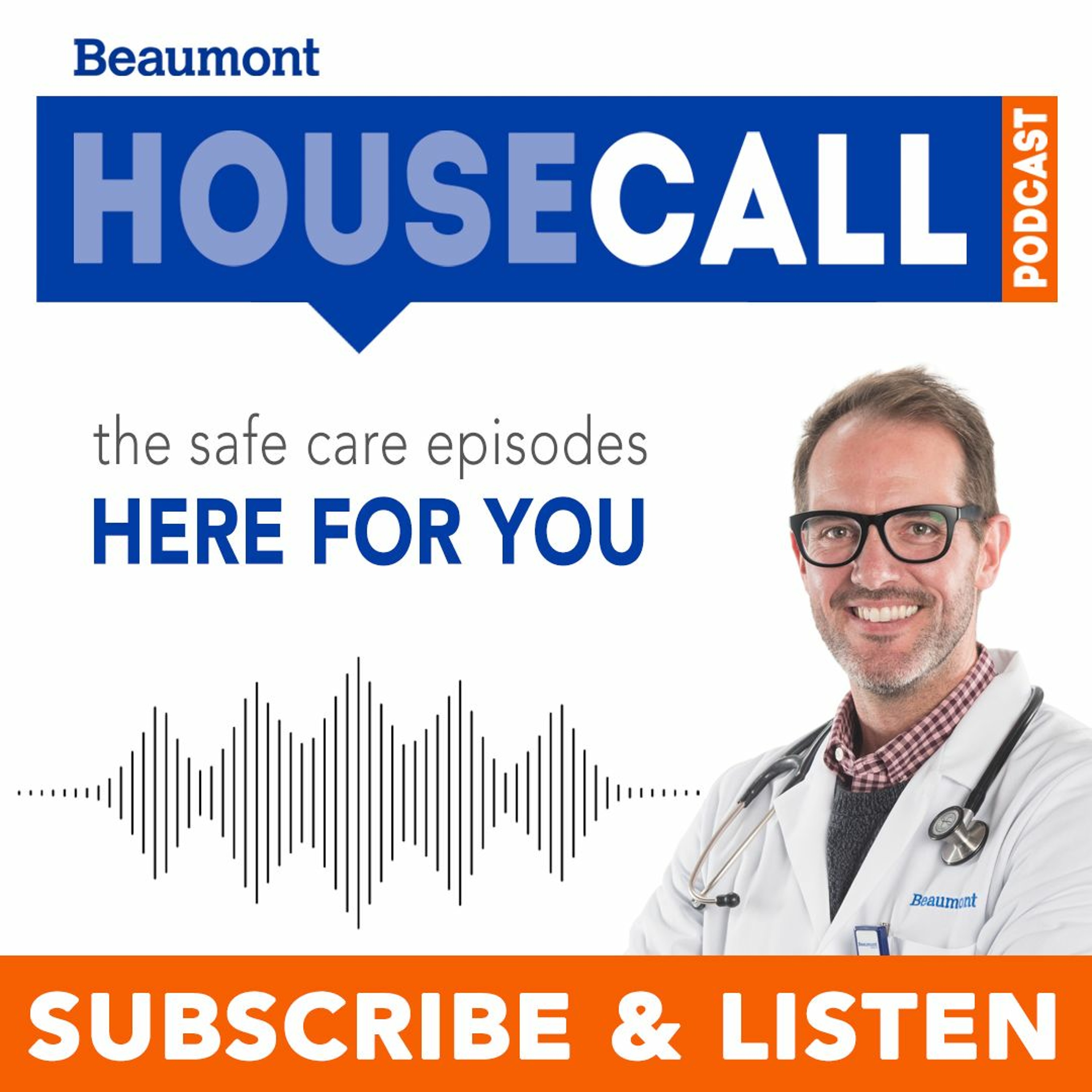 Beaumont HouseCall Podcast