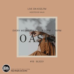 Oasis #18 - Bligs @Kissfm