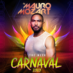 THE WEEK CARNAVAL 2020 - MAURO MOZART