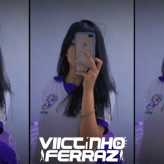 EU APLICO O CHÁ, TU APLICA A XOT4 X FUNK CARIOCA (VIICTINHO FERRAZ) 130BPM