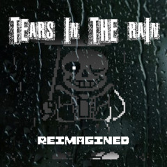 Tears in The Rain : Reimagined