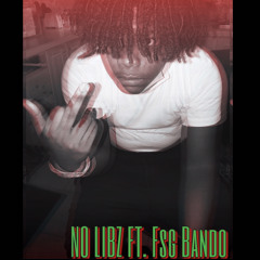 No Libs ft. FSG Bando