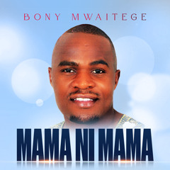 Mama Ni Mama (feat. Bahati Bukuku)