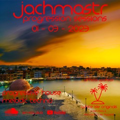 Progressive House Mix Jachmastr Progression Sessions 01 03 2023