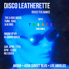 Disco Leatherette Party @ Akbar 04/27/2025