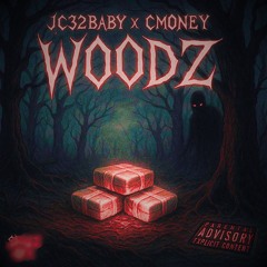 Jc32baby x Cmoney - Woodz
