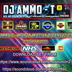 DJ AMMO - T - MONTA MUSICA BOUNCIES SET 31-7-2020