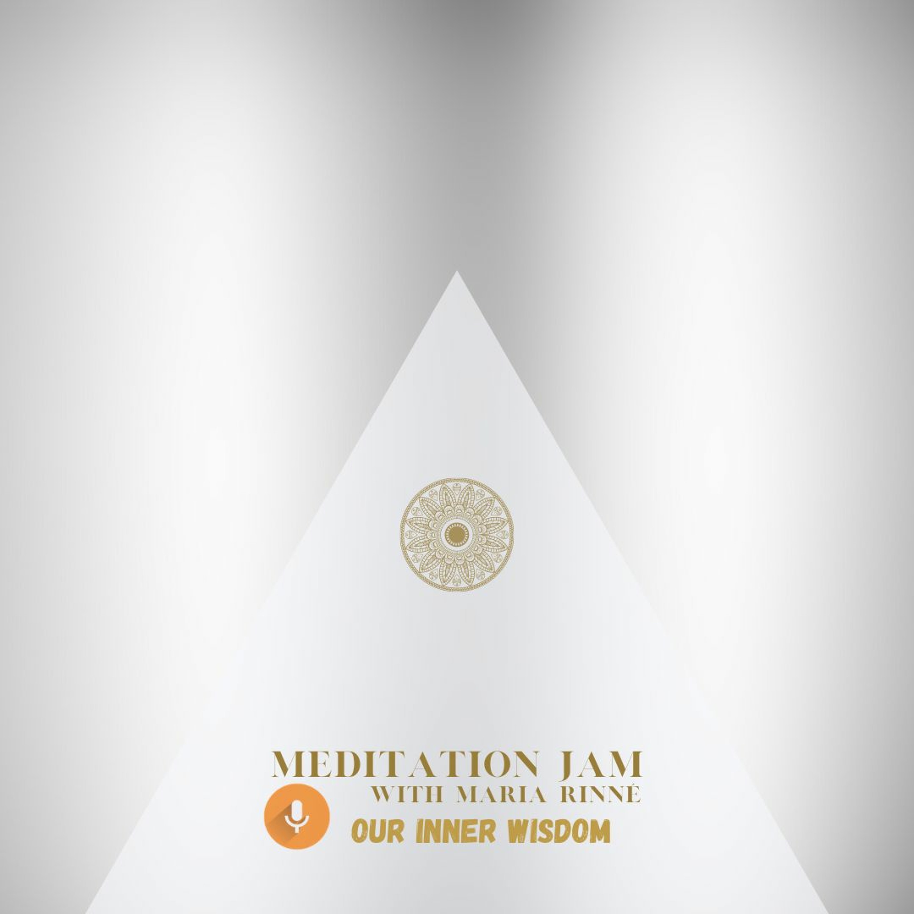 Meditation Jam with Maria Rinné, Igniting guided meditations, guests and life!
