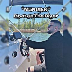 *MäRtEkK*-_Boat on the River_(Techno Remix)
